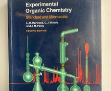 Experimental Organic Chemistry: Standard and Microscale (2nd Edition) - Harwood, Moody & Percy