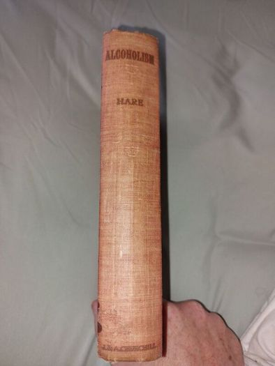 For Sale On Alcoholism, Its Clinical Aspects and Treatment 1912 by Francis Hare, MD