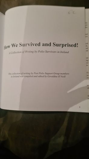 How We Survived And Suprised. A Collection Of Writing By Polio Survivers In Ireland. Large Volume Book In Very Good Condition.