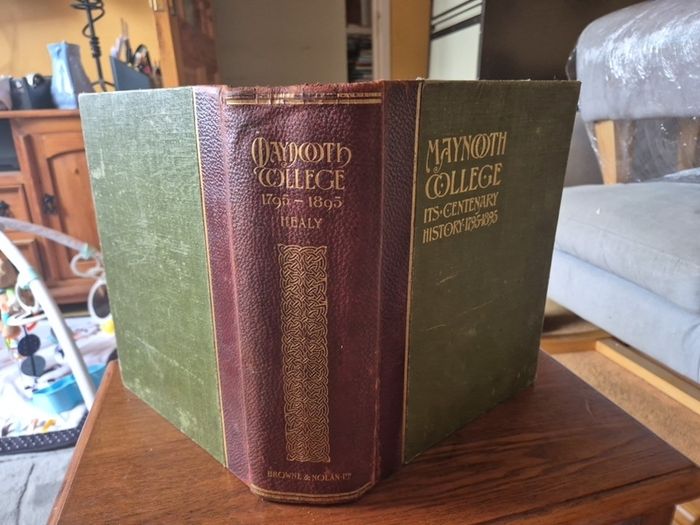 Unique Find. Maynooth College: its Centenary History, 1795-1895. John Healy. 1895.