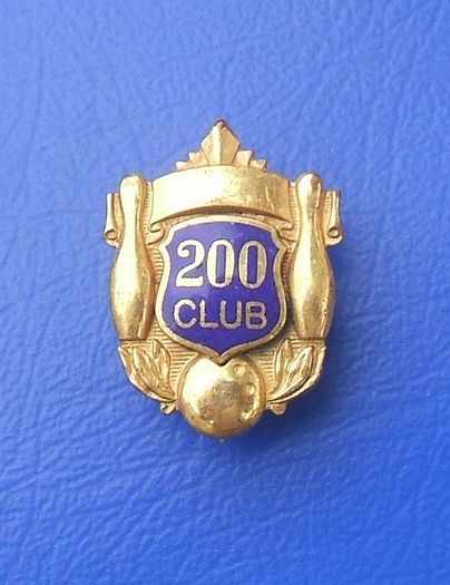 200 CLUB (ten-pin bowing) - award or prize badge for scoring a 200 in a game