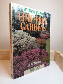 Getting the Best from Lime-Free Gardens (Getting the Best from Series) Alan Toogood