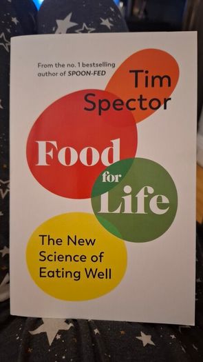 Food for Life the New Science of Eating Well by Tim Spector