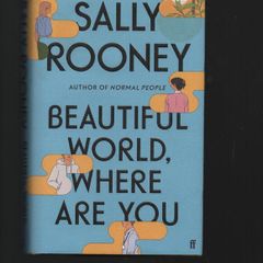 Sally Rooney. Beautiful World,Where Are You.