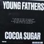 Young Fathers - Cocoa Sugar CD Image 2