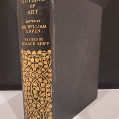 SALE!  THE OUTLINE OF ART edited by Sir William Orpen revised by Horace Shipp