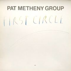 Pat Metheny Group  -  First  Circle    CD