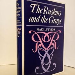 The Ruskins and the Grays by Mary Lutyens (HQ329)