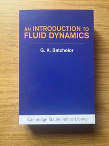 An Introduction to Fluid Dynamics by G. K. Batchelor