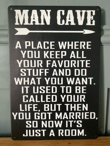 Funny Man cave Tin Metal Sign