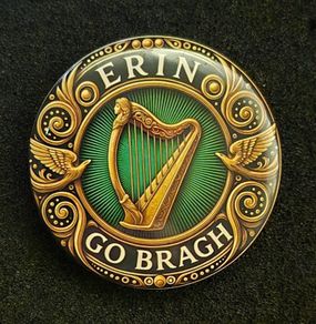 Erin go bragh , pin back button badge.