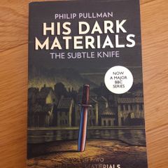 His Dark Materials: The Subtle Knife Phillip Pullman