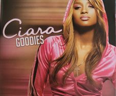 Ciara. Goodies.