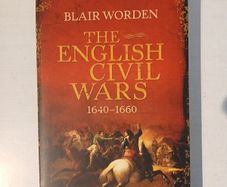 The English Civil Wars 1640 - 1660 by Blair Worden