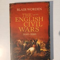 The English Civil Wars 1640 - 1660 by Blair Worden