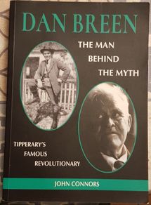 Dan Breen: The Man Behind The Myth by John Connors