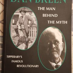 Dan Breen: The Man Behind The Myth by John Connors