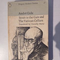 Strait is the Gate and The Vatican Cellars by Andre Gide