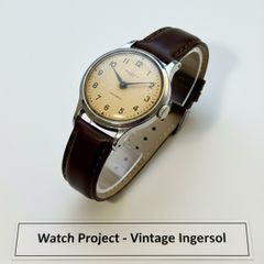 Vintage Ingersol Watch Project