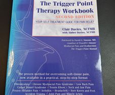 The Trigger Point Therapy Workbook: Your Self-Treatment Guide for Pain Relief