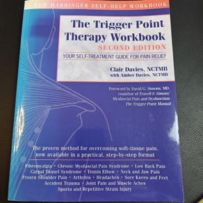 The Trigger Point Therapy Workbook: Your Self-Treatment Guide for Pain Relief