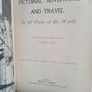 Pictorial Adventure and Travel: In all Parts of the World Compiled and Edited by C. Lang Neil (GT680) Image 2