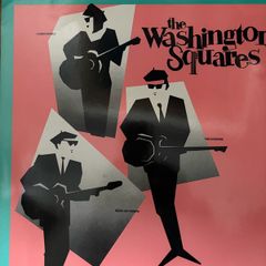 The Washington Squares vinyl lp.