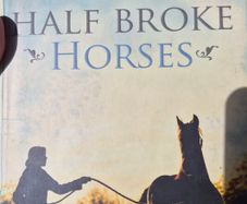 Half Broke Horses