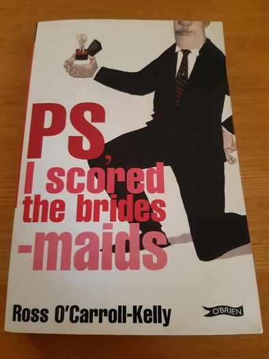 PS, I Scored the Bridesmaids - Paul Howard