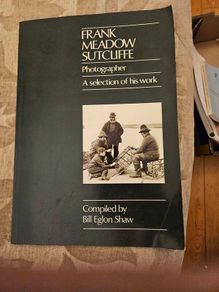 Frank Meadow Sutcliffe Photographer. A Selection Of His Work. Compiled By Bill Eglon Shaw. First Edition 1974 Large Volume Paperback In Good Condition. See Photos For Same.