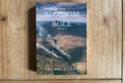 Pheme Glass SIGNED The Blossom or The Bole 2 Book