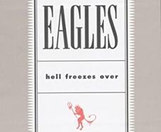 The Eagles Hell Freezes Over Live 1994 Reunion Don Henley Glenn Frey Joe Walsh Hotel California Desperado Take It Easy
