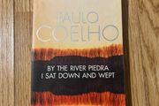 By The River Piedra I Sat Down And Wept by Paulo Coelho