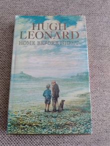 Hugh Leonard Autobiography Home Before Night 1979 first edition hardback with dustcover in very good condition FREE STANDARD POSTAGE INCLUDED