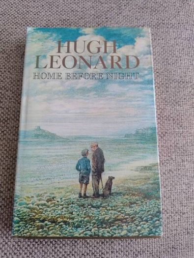 Hugh Leonard Autobiography Home Before Night 1979 first edition hardback with dustcover in very good condition FREE STANDARD POSTAGE INCLUDED