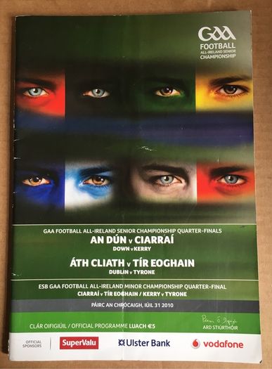 31st July 2010. GAA (Gaelic Football) Programme. Down V Kerry & Dublin V Tyrone @ Croke Park. GAA Football All-Ireland Senior Championship Quarter-Finals.