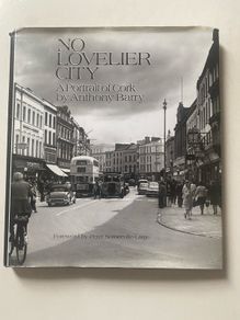No Lovelier City A Portrait of Cork with some very nice photos