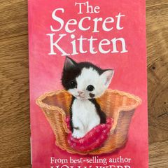 The Secret Kitten (by Holly Webb)