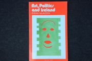 Art, Politics &amp; Ireland.
