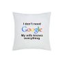 I don't need google Cushion cover Image 2