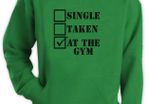 Single,Taken,At the Gym Hoodie