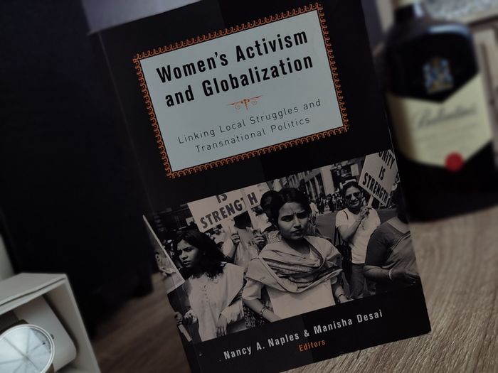 Women's Activism and Globalization: Linking Local Struggles and Transnational Politics ! 2002 ! by Routledge !