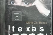 Texas - White on Blonde CD