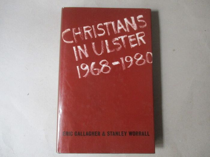 Christians In Ulster 1968 - 1980