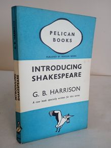 Introducing Shakespeare by G. B. Harrison (HQ68)