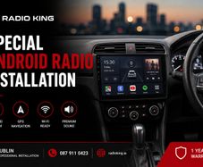 Special Android Radio Installation Dublin | Professional Android Head Unit Upgrade