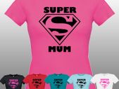 Super Mum Ladies T Shirt - Perfect Mothers Day Gift