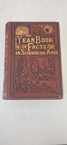 Antique Victorian Book, The Year-Book of Facts in Science and the Arts, 1876