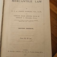 Mercantile Law, written by D. F. de l'Hoste Ranking, Ernest Evan Spicer, and Ernest C. Pegler, and published in London by H. Foulks Lynch & Co. in 1917. Second edition hardback in fair condition.  See photos for same