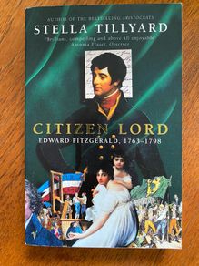 Citizen Lord, Edward Fitzgerald, 1763-1798 - Stella Tillyard